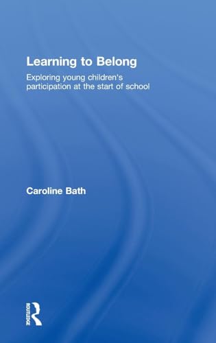 Stock image for Learning to Belong: Exploring Young Children's Participation at the Start of School for sale by Chiron Media