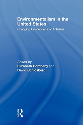 Stock image for Environmentalism in the United States: Changing Patterns of Activism and Advocacy for sale by Phatpocket Limited