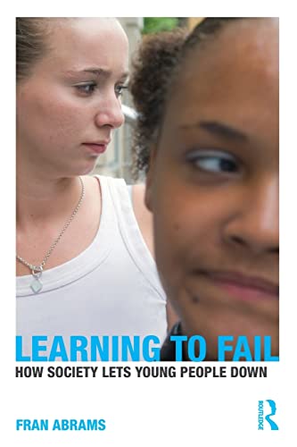 Imagen de archivo de Learning to Fail : How Society Lets Young People Down a la venta por Better World Books: West