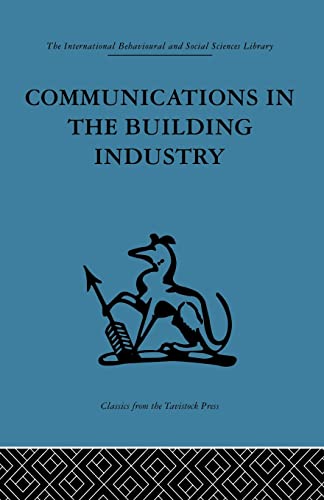 9780415484152: Communications in the Building Industry (International Behavioural and Social Sciences Library. Indus)