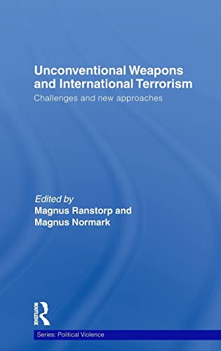 Beispielbild fr Unconventional Weapons and International Terrorism: Challenges and New Approaches zum Verkauf von Blackwell's
