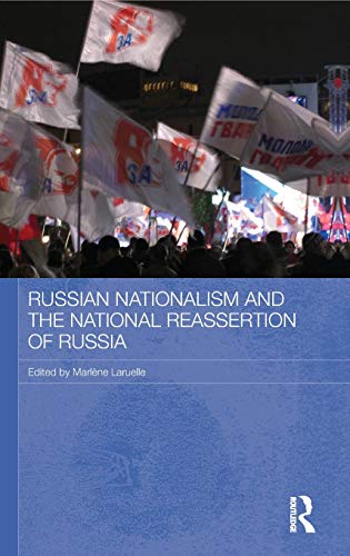 Imagen de archivo de Russian Nationalism and the National Reassertion of Russia (Routledge Contemporary Russia and Eastern Europe Series) a la venta por Chiron Media