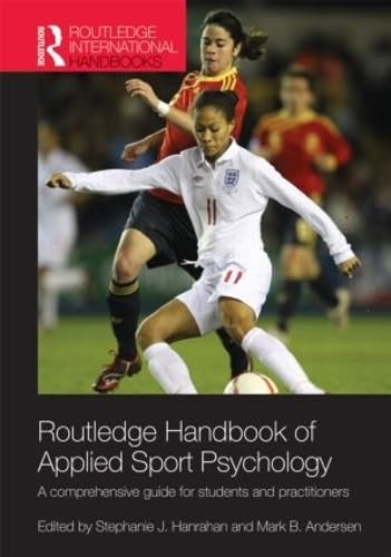 9780415484633: Routledge Handbook of Applied Sport Psychology: A Comprehensive Guide for Students and Practitioners