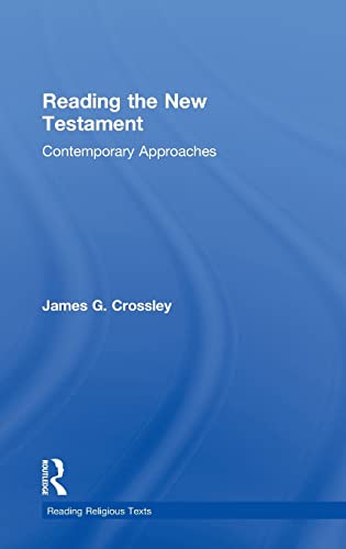 Stock image for READING THE NEW TESTAMENT: CONTEMPORARY APPROACHES (READING RELIGIOUS TEXTS) for sale by GLOVER'S BOOKERY, ABAA