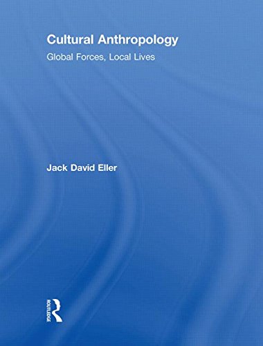 Beispielbild fr Cultural Anthropology: Global Forces, Local Lives zum Verkauf von ThriftBooks-Atlanta