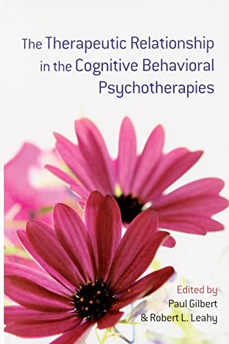 9780415485425: The Therapeutic Relationship in the Cognitive Behavioral Psychotherapies