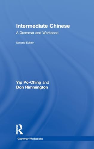 9780415486309: Intermediate Chinese: A Grammar and Workbook (Routledge Grammar Workbooks)