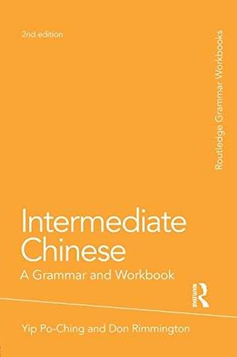 Beispielbild fr Intermediate Chinese: A Grammar and Workbook (Grammar Workbooks) zum Verkauf von medimops