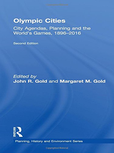 9780415486576: Olympic Cities: City Agendas, Planning, and the World’s Games, 1896 – 2016 (Planning, History and Environment Series)