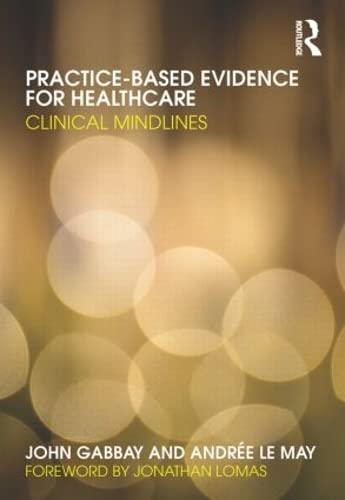 Stock image for Practice-based Evidence for Healthcare: Clinical Mindlines for sale by Chiron Media