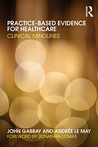 Beispielbild fr Practice-based Evidence for Healthcare: Clinical Mindlines zum Verkauf von HPB-Red