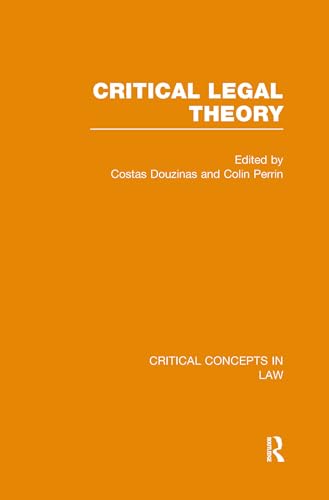 Imagen de archivo de Critical Legal Theory (Critical Concepts in Law) a la venta por Chiron Media