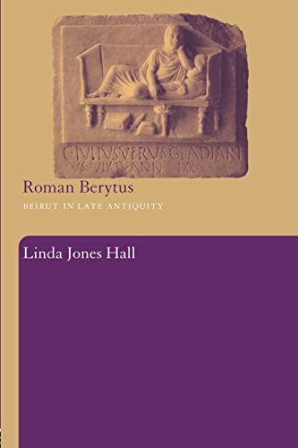 9780415486798: Roman Berytus: Beirut in Late Antiquity