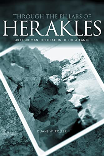 Imagen de archivo de Through the Pillars of Herakles: Greco-Roman Exploration of the Atlantic a la venta por Blackwell's