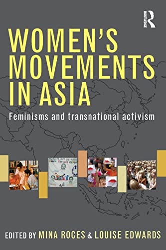 Women's Movements in Asia: Feminisms and Transnational Activism - Roces; Mina