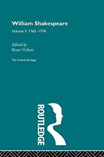 Beispielbild fr William Shakespeare : The Critical Heritage Volume 5 1765-1774 zum Verkauf von Blackwell's