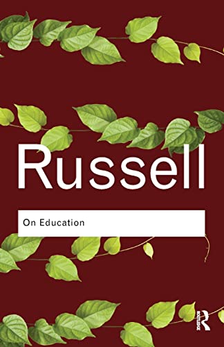 On Education (Routledge Classics): On Education (Routledge Classics) (9780415487405) by Russell, Bertrand