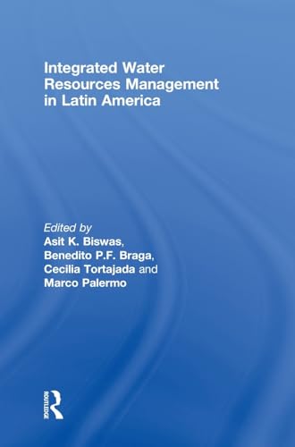 Imagen de archivo de Integrated Water Resources Management in Latin America (Routledge Special Issues on Water Policy and Governance) a la venta por Chiron Media