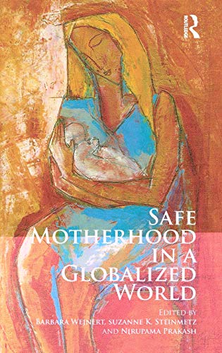 Stock image for Safe Motherhood in a Globalized World for sale by Chiron Media