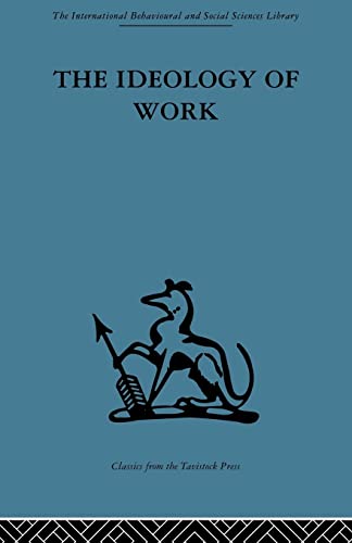 9780415488273: The Ideology of Work