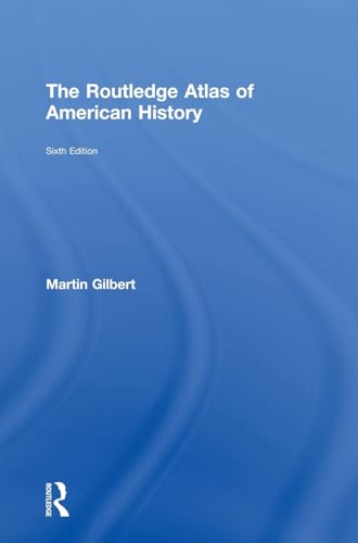 Stock image for The Routledge Atlas of American History (Routledge Historical Atlases) for sale by Chiron Media