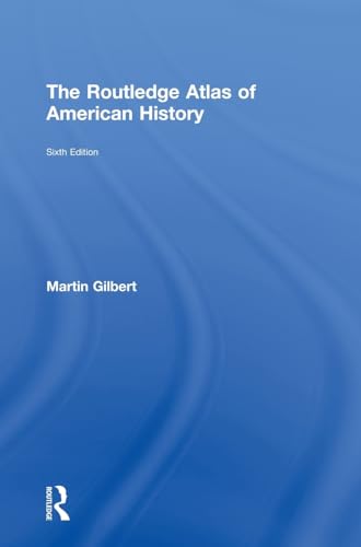 9780415488389: The Routledge Atlas of American History (Routledge Historical Atlases)