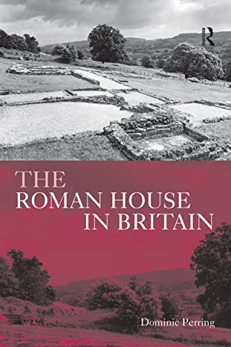 Stock image for The Roman House in Britain for sale by Blackwell's