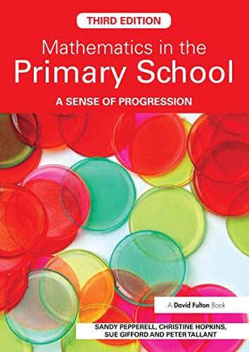 Imagen de archivo de Mathematics in the Primary School: A Sense of Progression a la venta por Chiron Media