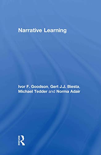 Narrative Learning (9780415488938) by Goodson, Ivor F.; Biesta, Gert; Tedder, Michael; Adair, Norma
