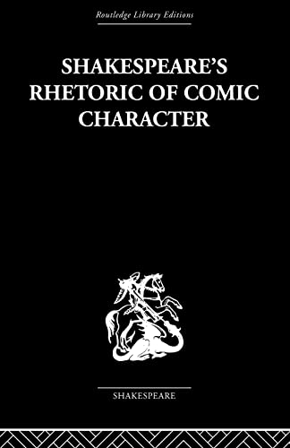 Beispielbild fr Shakespeare's Rhetoric of Comic Character zum Verkauf von Blackwell's