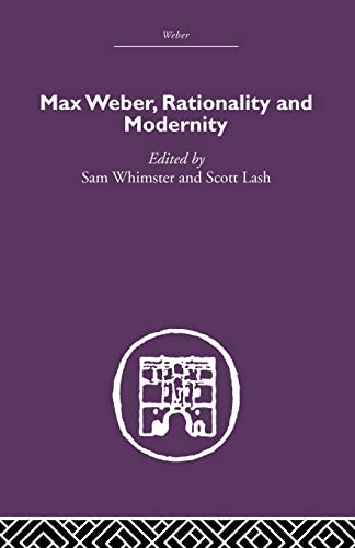 Beispielbild fr Max Weber, Rationality and Modernity zum Verkauf von Blackwell's