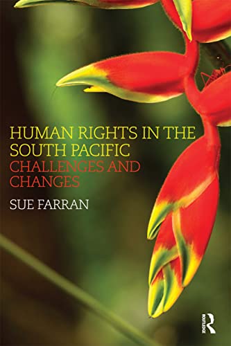 Stock image for Human Rights in the South Pacific : Challenges and Changes for sale by Blackwell's