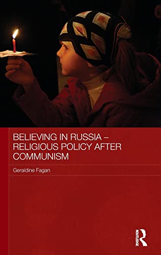 Stock image for Believing in Russia - Religious Policy after Communism (Routledge Contemporary Russia and Eastern Europe Series) for sale by Chiron Media