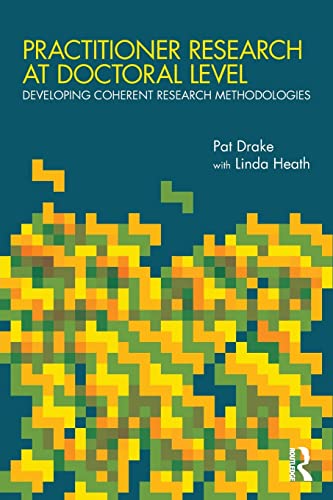 9780415490221: Practitioner Research at Doctoral Level: Developing Coherent Research Methodologies