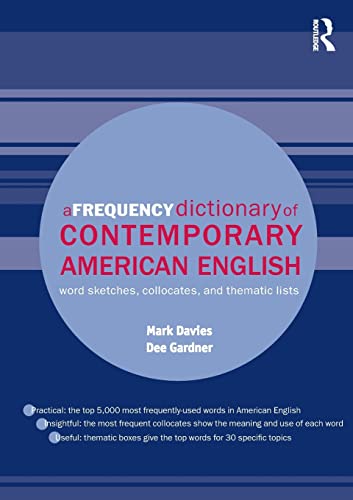 9780415490634: A Frequency Dictionary of Contemporary American English: Word Sketches, Collocates and Thematic Lists (Routledge Frequency Dictionaries)