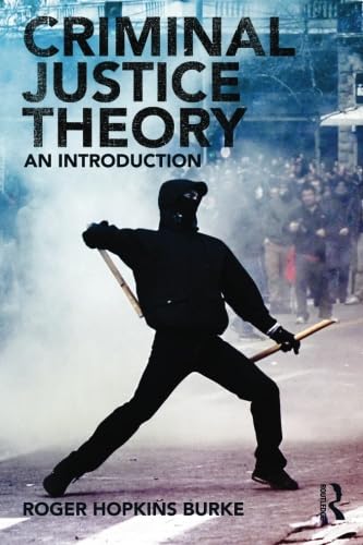 9780415490979: Criminal Justice Theory: An Introduction