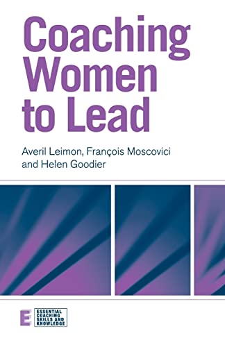 Beispielbild fr Coaching Women to Lead (Essential Coaching Skills and Knowledge) zum Verkauf von WorldofBooks