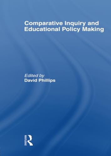 Stock image for Comparative Inquiry and Educational Policy Making for sale by Blackwell's