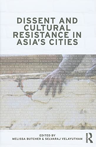 Imagen de archivo de Dissent and Cultural Resistance in Asia's Cities a la venta por Blackwell's