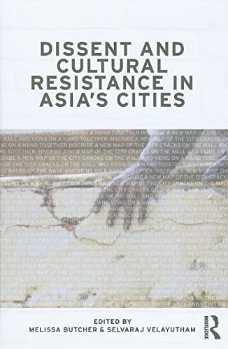 9780415491426: Dissent and Cultural Resistance in Asia's Cities