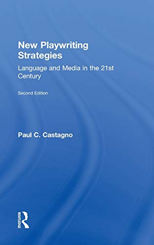 Stock image for New Playwriting Strategies: Language and Media in the 21st Century for sale by Chiron Media
