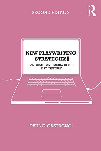 Stock image for New Playwriting Strategies: Language and Media in the 21st Century for sale by AwesomeBooks