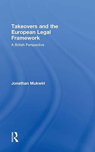 Imagen de archivo de Takeovers and the European Legal Framework: A British Perspective a la venta por Chiron Media