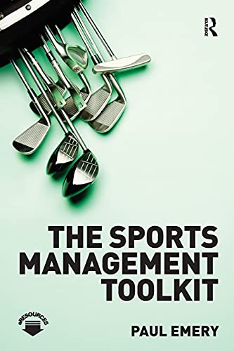 The Sports Management Toolkit (9780415491594) by Emery, Paul