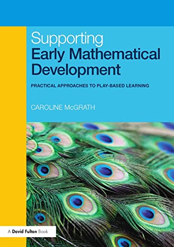 Beispielbild fr Supporting Early Mathematical Development : Practical Approaches to Play-Based Learning zum Verkauf von Better World Books