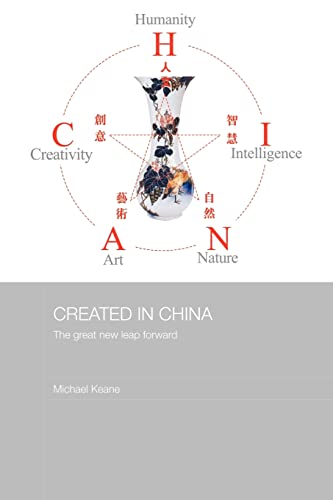 Beispielbild fr Created in China : The Great New Leap Forward zum Verkauf von Blackwell's