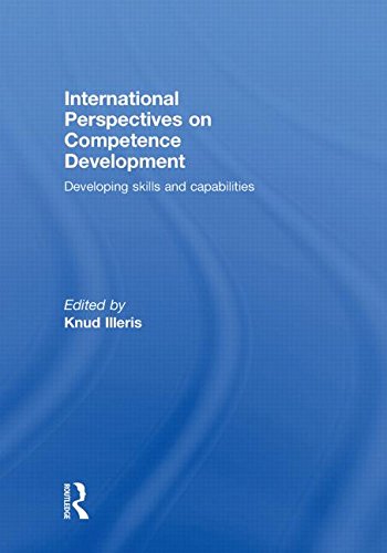 Stock image for International Perspectives on Competence Development: Developing Skills and Capabilities for sale by Chiron Media