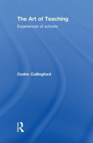Stock image for The Art of Teaching: Experiences of Schools for sale by Chiron Media