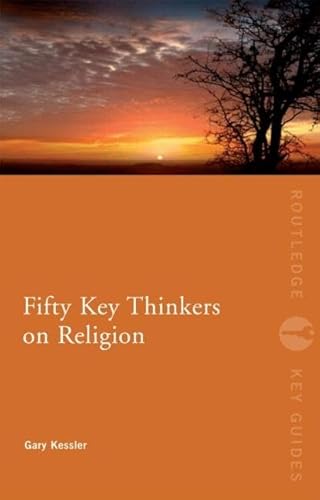 Beispielbild fr Fifty Key Thinkers on Religion zum Verkauf von Blackwell's