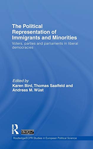 Beispielbild fr The Political Representation of Immigrants and Minorities: Voters, Parties and Parliaments in Liberal Democracies zum Verkauf von Revaluation Books